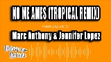 Video thumbnail No Me Ames (with Marc Anthony) - Tropical Remix