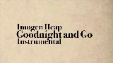 Video thumbnail Goodnight and Go - Instrumental