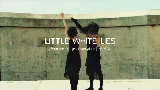 Video thumbnail LITTLE WHITE LIES