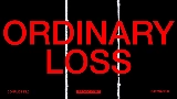 Video thumbnail ORDINARY LOSS