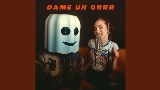 Video thumbnail Dame Un Grrr