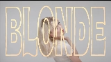 Video thumbnail Blonde