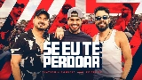 Video thumbnail Se Eu Te Perdoar - Ao Vivo