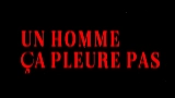 Video thumbnail Un homme ça pleure pas