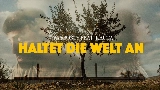 Video thumbnail Haltet die Welt an