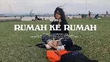 Video thumbnail Rumah Ke Rumah