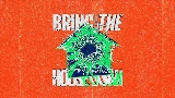 Video thumbnail Bring The House Down
