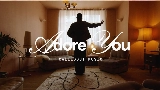 Video thumbnail Adore You