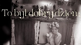 Video thumbnail To był dobry dzień