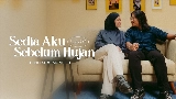 Video thumbnail Sedia Aku Sebelum Hujan