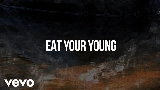 Video thumbnail Eat Your Young