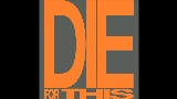 Video thumbnail Die For This