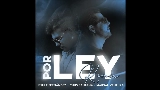 Video thumbnail Por ley - Remix