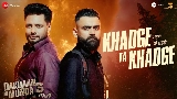 Video thumbnail Khadge Ta Khadge - From Dakuaan Da Munda 3