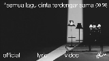 Video thumbnail semua lagu cinta terdengar sama