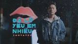 Video thumbnail Đã Lỡ Yêu Em Nhiều