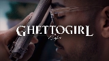 Video thumbnail GHETTOGIRL