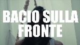 Video thumbnail bacio sulla fronte