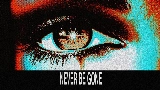 Video thumbnail Never Be Gone