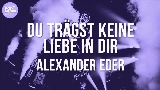 Video thumbnail Du trägst keine Liebe in dir
