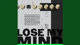 Video thumbnail Lose My Mind