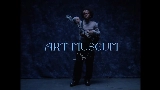 Video thumbnail Art Museum (2am)