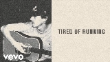 Video thumbnail Tired of Running