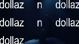 Video thumbnail dollaz n dollaz