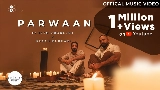 Video thumbnail Parwaan