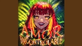 Video thumbnail AMOR INCONTROLABLE
