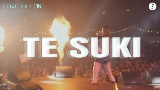 Video thumbnail TE SUKI