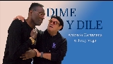 Video thumbnail DIME Y DILE