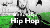 Video thumbnail Generacja Hip Hop