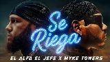 Video thumbnail Se Riega - x Myke Towers