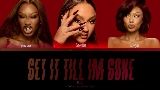 Video thumbnail Get It Till I’m Gone