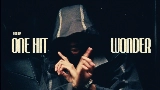 Video thumbnail ONE HIT WONDER