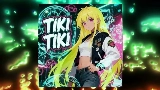 Video thumbnail TIKI TIKI - Slowed
