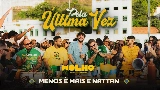 Video thumbnail Pela Última Vez - Ao Vivo