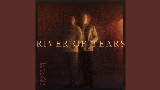 Video thumbnail River Of Tears