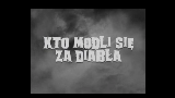 Video thumbnail Kto modli się za diabła?
