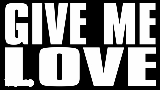 Video thumbnail Give Me Love