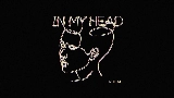 Video thumbnail In My Head