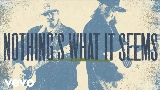 Video thumbnail Nothings What It Seems