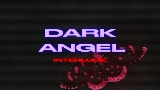 Video thumbnail dark angel interlude