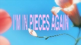 Video thumbnail In Pieces Again