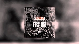 Video thumbnail Try Me - Remix