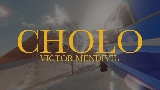Video thumbnail Cholo