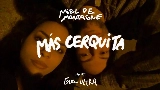 Video thumbnail Más Cerquita