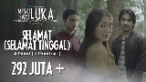 Video thumbnail Selamat (Selamat Tinggal)