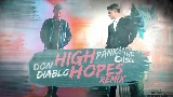 Video thumbnail High Hopes - Don Diablo Remix